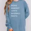 Moms Against White Baseball Pants Comfort Colors Long Sleeve T-Shirt