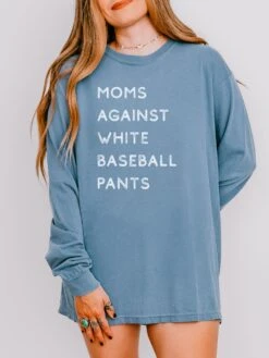 Moms Against White Baseball Pants Comfort Colors Long Sleeve T-Shirt