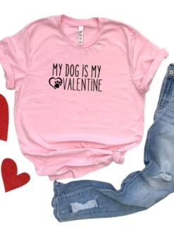 My Dog Is My Valentine Jersey Short Sleeve Women's Valentine's Day Tee -Sydney So Sweet DogisMyValPink