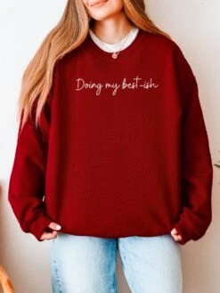 Doing My Best-ish Script Motivational Crewneck Heavy Blend Cozy Sweatshirt 27 Doing My Best-ish Script Motivational Crewneck Heavy Blend Cozy Sweatshirt -Sydney So Sweet DoingmybestScript CardinalRed