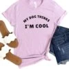 My Dog Thinks I'm Cool Women's Graphic T-Shirt -Sydney So Sweet HeatherPrismLilac