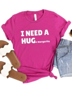 I Need A HUGe Margarita Women's Graphic T-Shirt 17 I Need A HUGe Margarita Women's Graphic T-Shirt -Sydney So Sweet Hug Berry