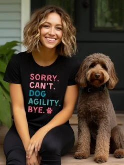 Sorry Can't Dog Agility Bye Cotton Women's Short Sleeve Graphic T-Shirt